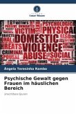 Psychische Gewalt gegen Frauen im häuslichen Bereich