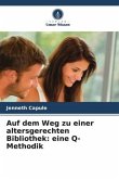 Auf dem Weg zu einer altersgerechten Bibliothek: eine Q-Methodik