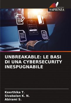 Cover UNBREAKABLE: LE BASI DI UNA CYBERSECURITY INESPUGNABILE
