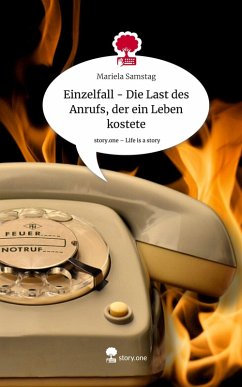 Cover Einzelfall - Die Last des Anrufs, der ein Leben kostete. Life is a Story - story.one