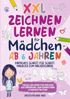 Cover XXL Zeichnen lernen für Mädchen ab 6 Jahren