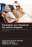 Formation sur l'alcool et les autres drogues