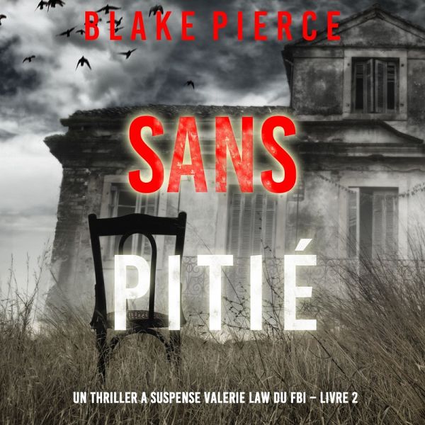 Sans pitié (Un Thriller à suspense Valérie Law du FBI – Livre 2) (MP3-Download)