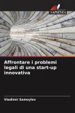 Affrontare i problemi legali di una start-up innovativa