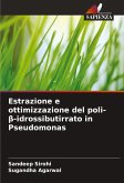 Estrazione e ottimizzazione del poli-¿-idrossibutirrato in Pseudomonas Estrazione e ottimizzazione del poli-¿-idrossibutirrato in Pseudomonas