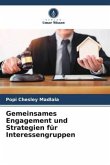 Gemeinsames Engagement und Strategien für Interessengruppen