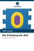 Die Erfindung der Null Die Erfindung der Null