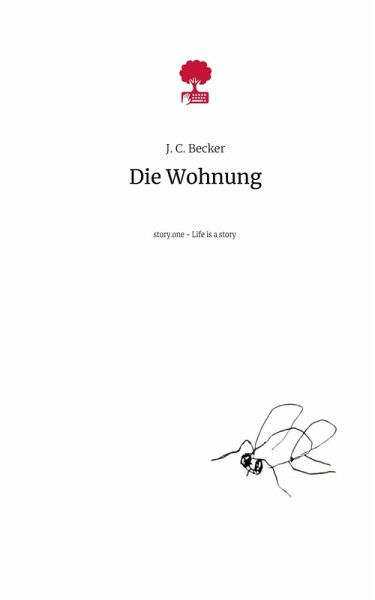 Die Wohnung. Life is a Story - story.one Die Wohnung. Life is a Story - story.one