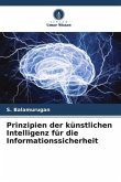 Prinzipien der künstlichen Intelligenz für die Informationssicherheit