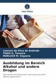 Ausbildung im Bereich Alkohol und andere Drogen