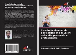 Il ruolo fondamentale dell'educazione ai valori nella vita personale e professionale - P. Fernandes, Anthony Savio H. da