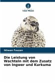 Die Leistung von Wachteln mit dem Zusatz von Ingwer und Kurkuma Die Leistung von Wachteln mit dem Zusatz von Ingwer und Kurkuma