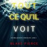 Tout ce qu'il voit (Un thriller Nicky... - Bild 1