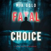 Fatal Choice (A Sydney Best Suspense Thriller—Book 1) (MP3-Download)