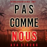 Pas comme nous (Un thriller du FBI Ilse Beck – Livre 1) (MP3-Download)