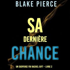 Cover Sa dernière chance (Un suspense FBI Rachel Gift – Livre 2) (MP3-Download)