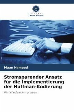 Stromsparender Ansatz für die Implementierung der Huffman-Kodierung - Hameed, Maan