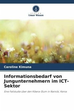 Informationsbedarf von Jungunternehmern im ICT-Sektor - Kimuna, Caroline