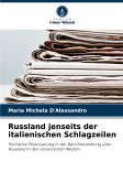 Russland jenseits der italienischen Schlagzeilen