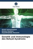 Genetik und Immunologie des Behçet-Syndroms