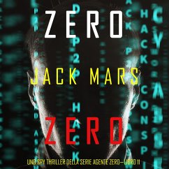 Zero Zero (Uno Spy Thriller della serie Agente Zero—Libro #11) (MP3-Download) - Mars, Jack