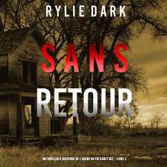 Sans Retour (Un thriller à suspense de l'agent du FBI Carly See – Livre 2) (MP3-Download) - Dark, Rylie