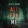 All For Me (A Hayden Smart FBI Suspense... - Bild 1