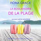 La Boulangerie de la Plage: Un Macaron Meurtrier (Série policière cosy La Boulangerie de la Plage – Tome 2) (MP3-Download)