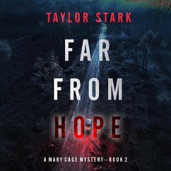 Far From Hope (A Mary Cage FBI Suspense Thriller—Book 2) (MP3-Download) - Stark, Taylor