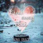Breakaway Bliss (An Ashville Aces College Hockey Romance—Book 1) (MP3-Download)