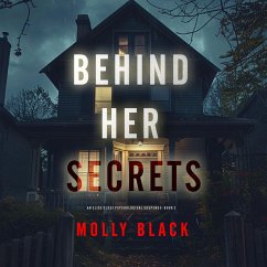 Behind Her Secrets (An Elise Close Psychological Thriller—Book Three) An utterly captivating psychological thriller with a twist ending you'll never see coming (MP3-Download) - Black, Molly