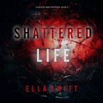 Shattered Life (A Cooper Trace FBI Suspense Thriller—Book 2) (MP3-Download)