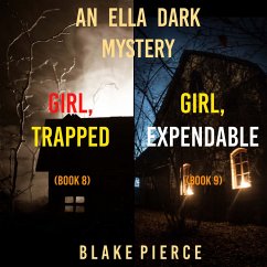 An Ella Dark FBI Suspense Thriller Bundle: Girl, Trapped (#8) and Girl, Expendable (#9) (MP3-Download) - Pierce, Blake