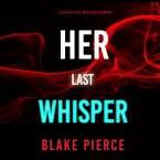 Her Last Whisper (A Rachel Gift FBI Suspense Thriller—Book 14) (MP3-Download)
