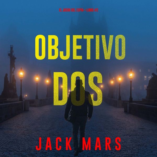 Objetivo dos (El juego del espía—Libro #2) (MP3-Download) Objetivo dos (El juego del espía—Libro #2) (MP3-Download)