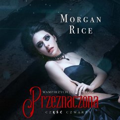 Przeznaczona (część 4 Wampirzych Dzienników) (MP3-Download) - Rice, Morgan