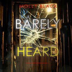 Barely Heard (A Tessa Flint FBI Suspense Thriller—Book 2) (MP3-Download) - Black, Molly