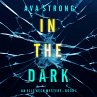 In The Dark (An Elle Keen FBI Suspense... - Bild 1