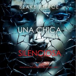Cover Una chica silenciosa (Una novela de suspense de Sheila Stone—Libro 1) (MP3-Download)