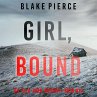Girl, Bound (An Ella Dark FBI Suspense... - Bild 1