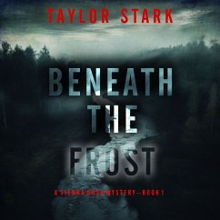 Beneath the Frost (A Sienna Dusk Suspense Thriller—Book 1) (MP3-Download) - Stark, Taylor