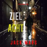 Ziel Acht (Spiel der Spione – Band 8) (MP3-Download) Ziel Acht (Spiel der Spione – Band 8) (MP3-Download)