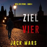 Ziel Vier (Spiel der Spione – Band 4) (MP3-Download) Ziel Vier (Spiel der Spione – Band 4) (MP3-Download)