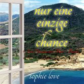 Nur eine einzige Chance (Eine Veranda am Meer – Band 2) (MP3-Download)