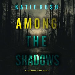 Cover Among the Shadows (A Cara Ward FBI Suspense Thriller—Book 4) (MP3-Download)