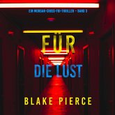 Für die Lust (Ein Morgan-Cross-FBI-Thriller – Band 3) (MP3-Download)