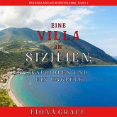 Eine Villa in Sizilien: Kapriolen und ein Unglück (Ein Hund und Katz Wohlfühlkrimi – Band 4) (MP3-Download)