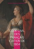 Code civil des Français édition de 1804 Code civil des Français édition de 1804