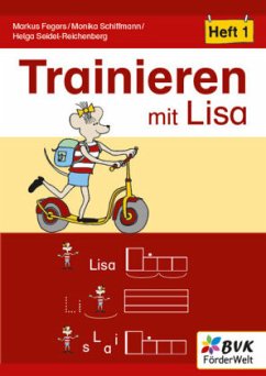 Trainieren mit Lisa - Heft 1 - Fegers, Markus;Schiffmann, Monika;Seidel-Reichenberg, Helga