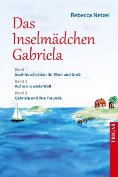 Das Inselmädchen Gabriela - Netzel, Rebecca